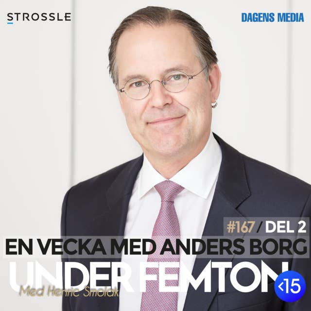 #167 (DEL 2) - En vecka med Anders Borg