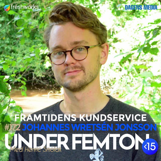 #173 Framtidens kundtjänst - Johannes Wretsén Jonsson
