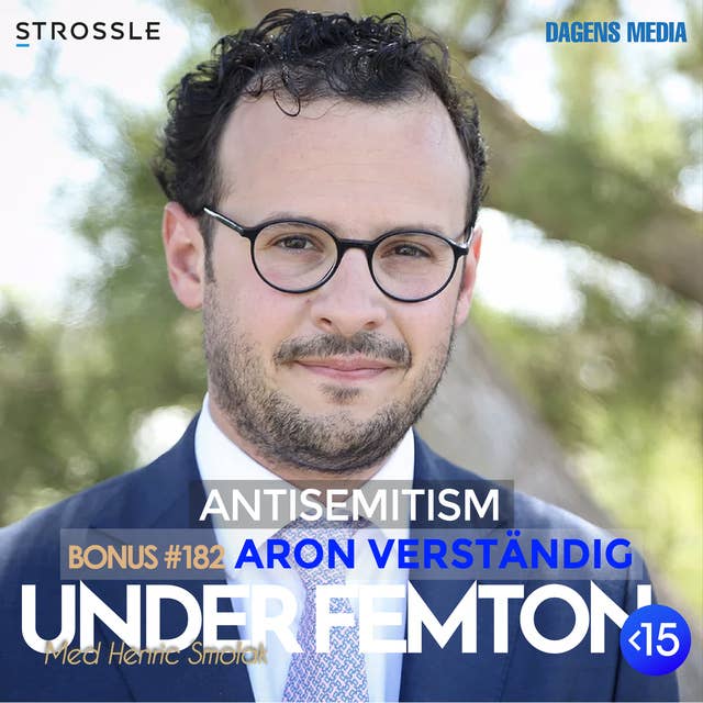 #182 Antisemitism - Aron Verständig