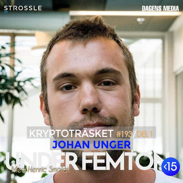 #193 (DEL 1) Kryptoträsket - Johan Unger