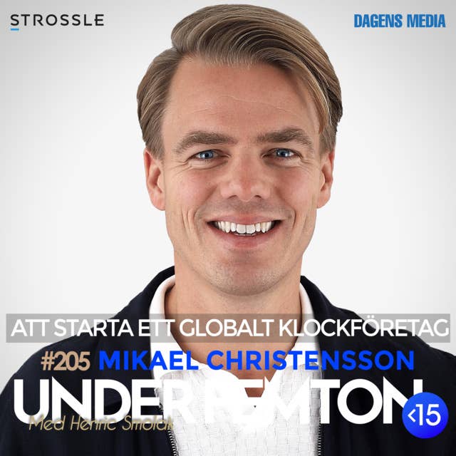 #205 Globalt klockföretag - Mikael Christensson