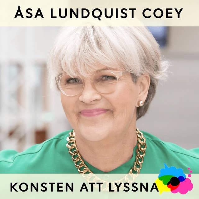 15. Åsa Lundquist Coey - Lyssna i en komplex värld