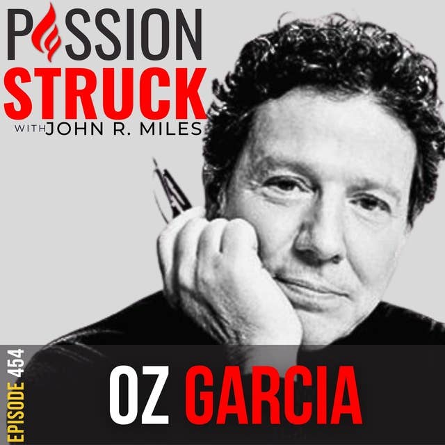 Oz Garcia on Unraveling the Secrets to a Healthier Life EP 454