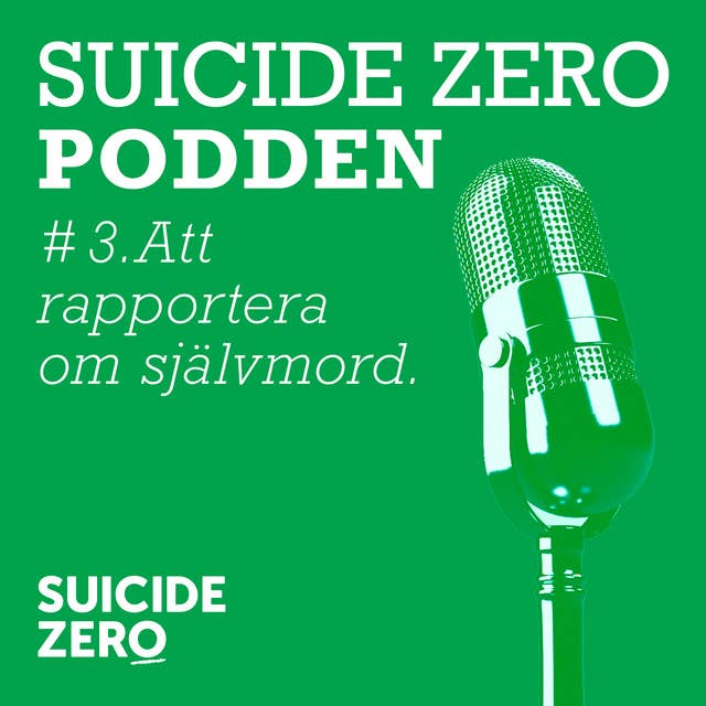 #3 - Att rapportera om självmord