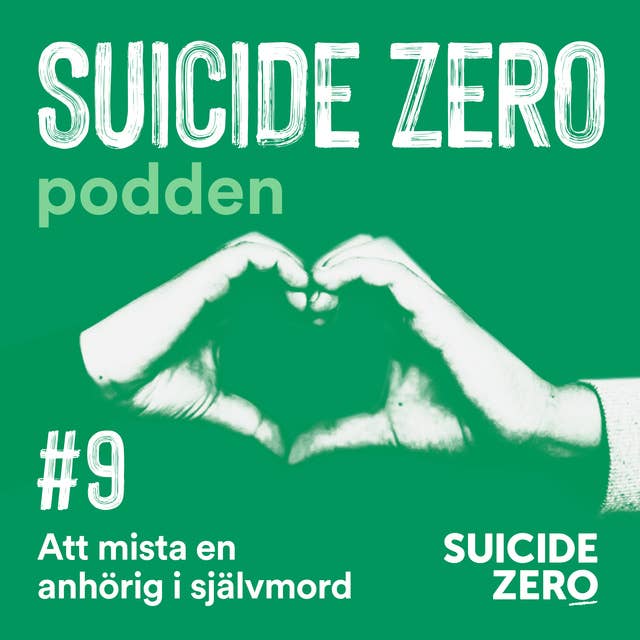 #9 - Att mista en anhörig i självmord