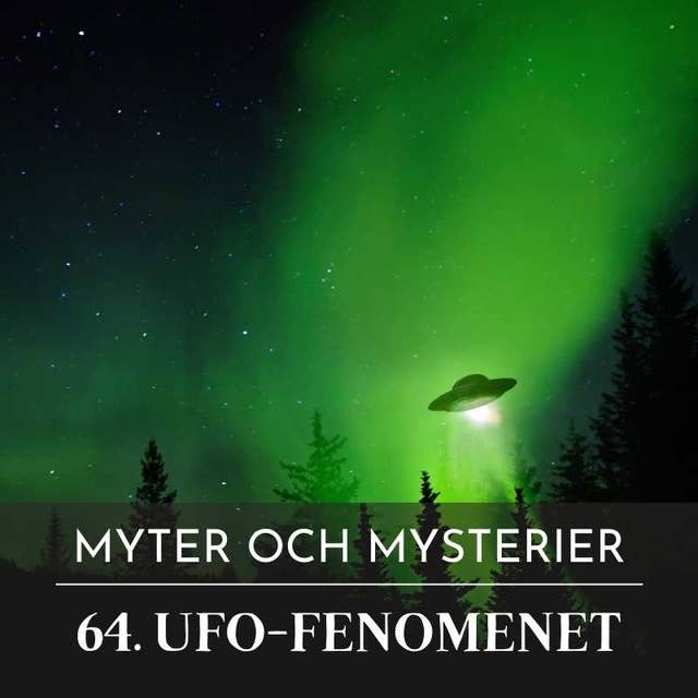 64. UFO-fenomenet
