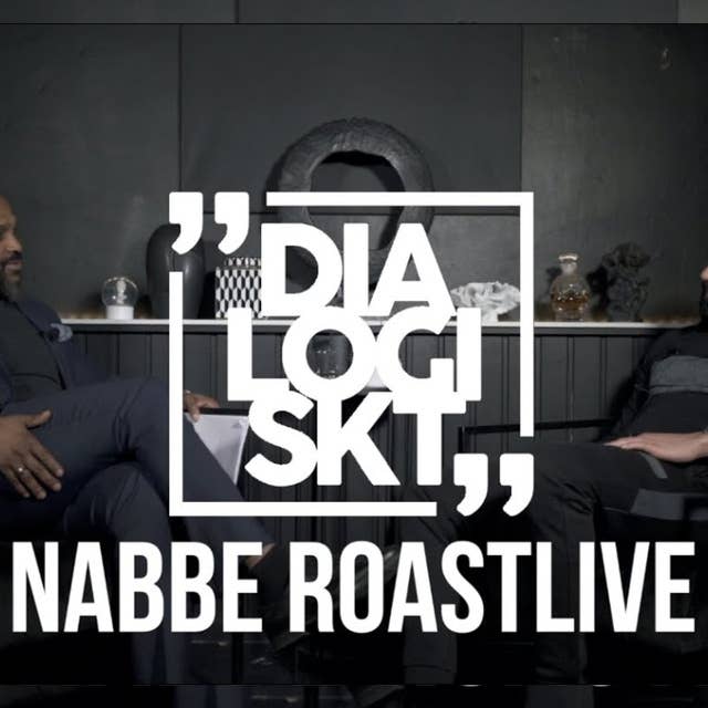 #52 Nabbe Roastlive ”Jag kastar aldrig första stenen”