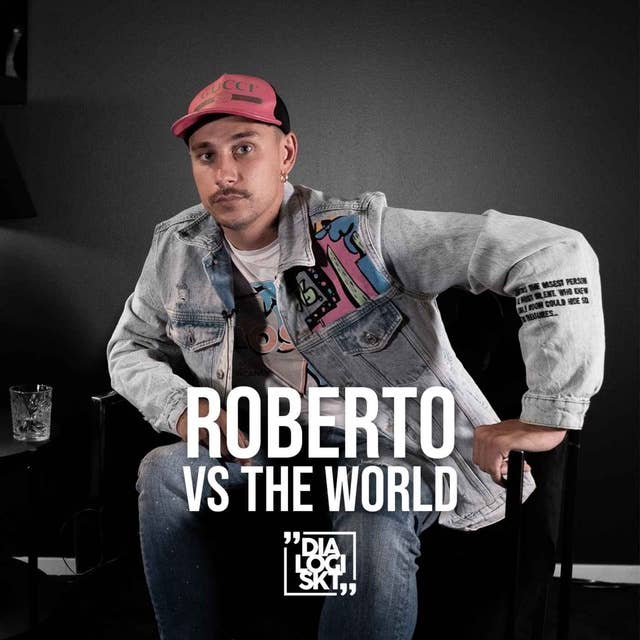 #116 Roberto vs the World