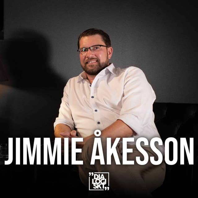 #124 Jimmie Åkesson ”Sverige i tiden”