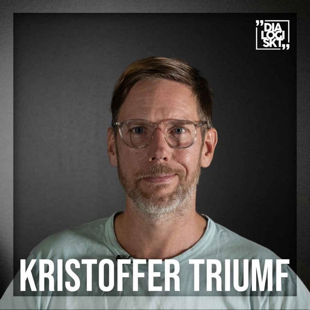 #128 Kristoffer Triumf "Värvet, missbruk & ADHD"
