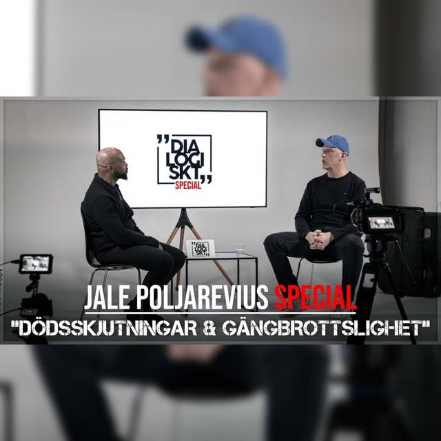 DLGSKT Special : JALE POLJAREVIUS ”Dödsskjutningar & gängbrottslighet”