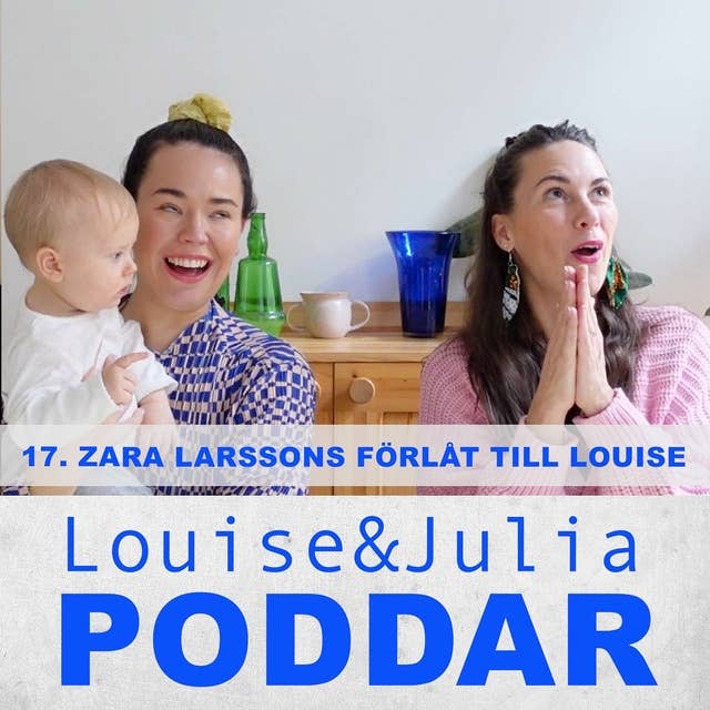 17. Zara Larssons förlåt till Louise