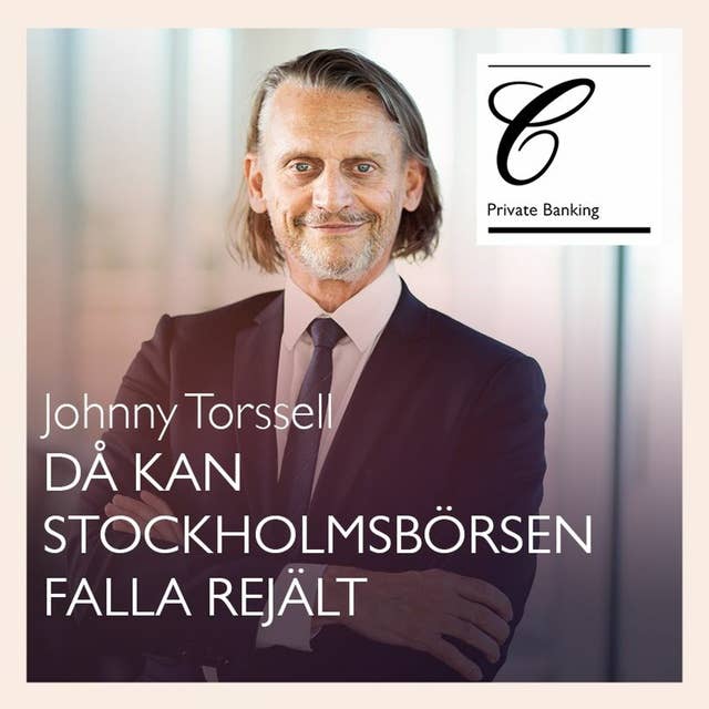 ”Då kan Stockholmsbörsen falla rejält”