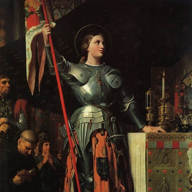 28. Jeanne d'Arc: Kriget är alltings moder