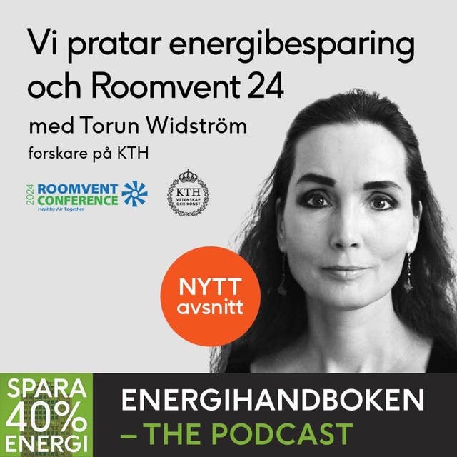 Vi pratar energibesparing & Roomvent 24 med Torun Widström på KTH