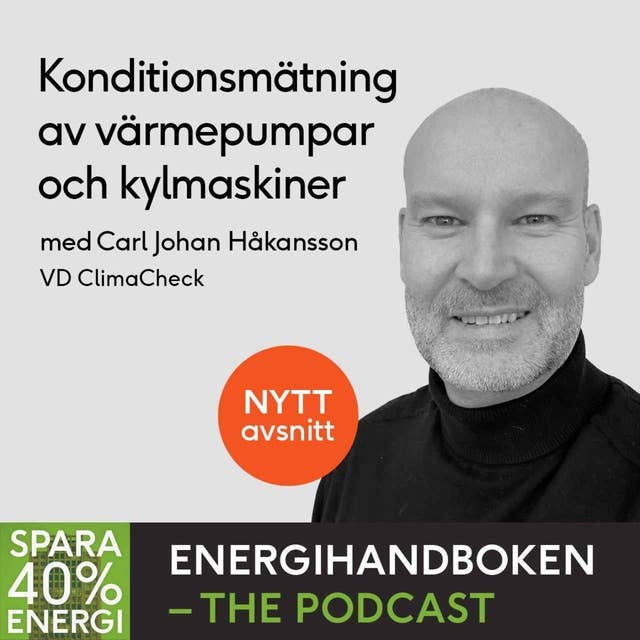 Optimering av värmepumpar och kylmaskiner - Climacheck med Carl-Johan Håkansson