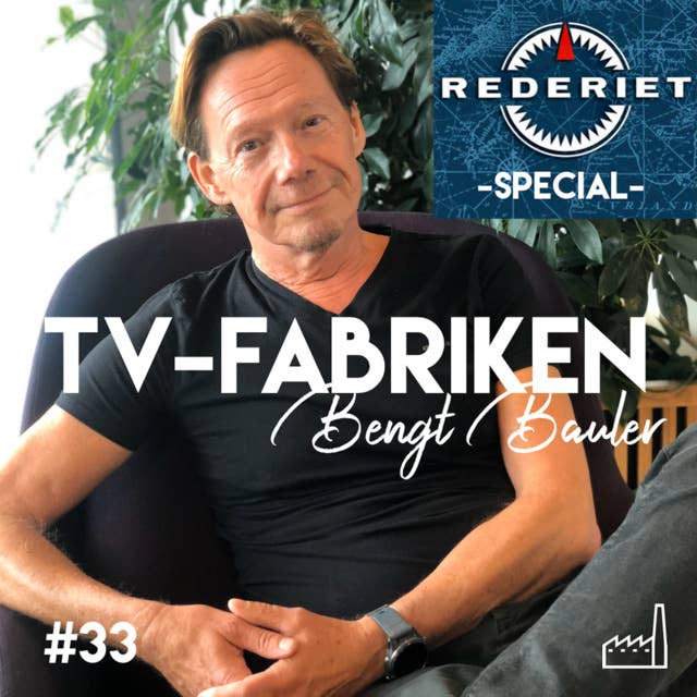 33. Rederiet - Bengt "Carl" Bauler, skådespelare/regissör