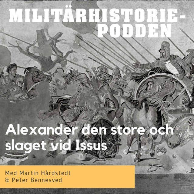 Alexander den store och slaget vid Issus (nymixad repris)