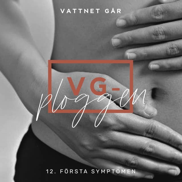 105. VG-ploggen, De första symptomen på graviditet