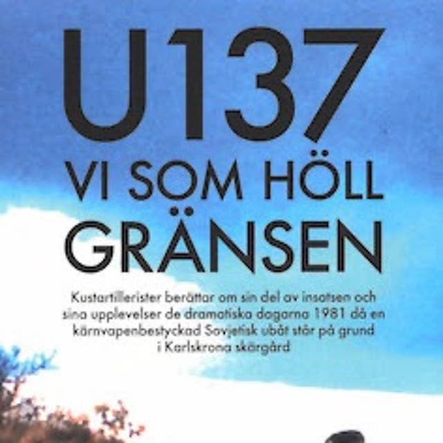 Ep49. 'U 137 - Vi Som Höll Gränsen'