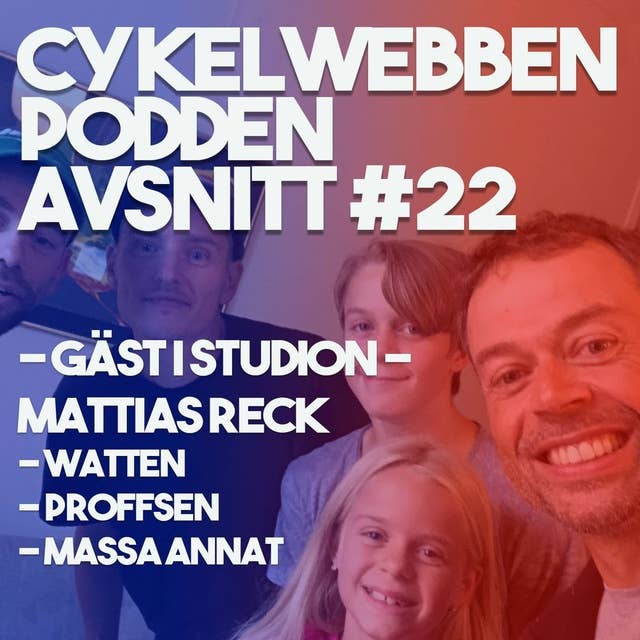 Avsnitt 22 - Mattias Reck i studion om Watt, träning, proffsen och massa annat!