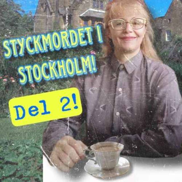 Styckmordet i Stockholm, Del 2!