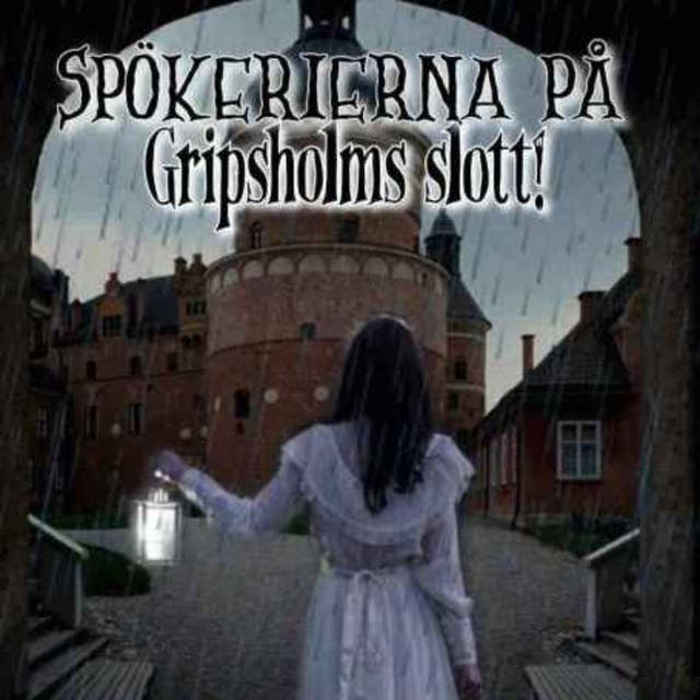 Spökerierna på Gripsholms slott.