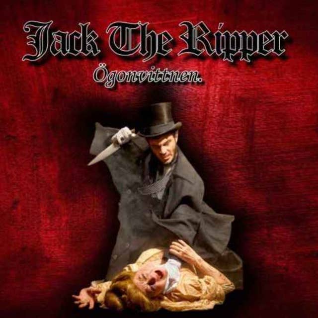 Jack The Ripper, ögonevittnen.