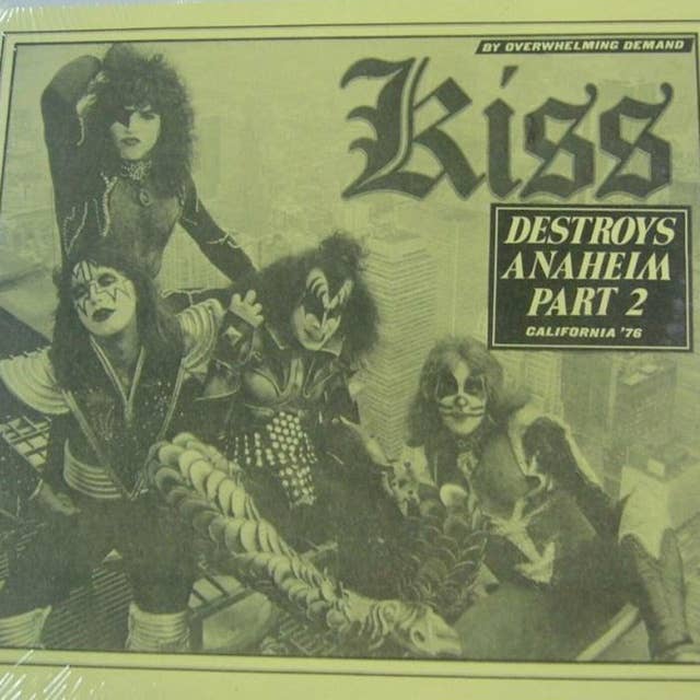 Kiss Destroys Anaheim part 2