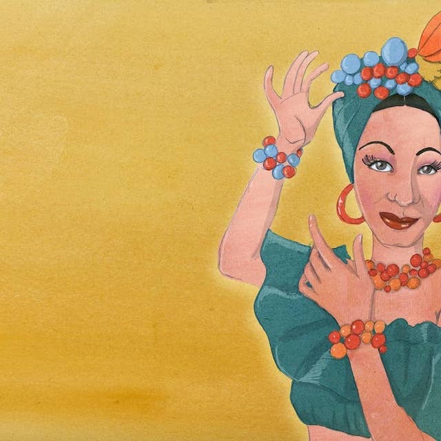 Carmen Miranda – drottningen av samba