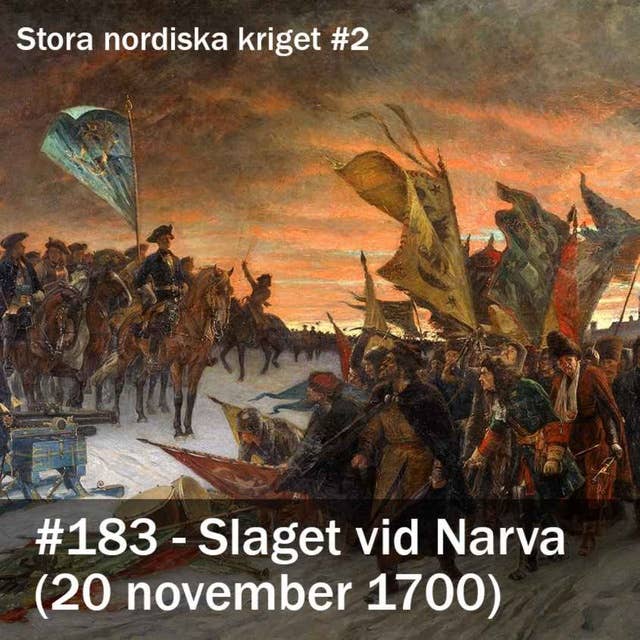 183. Slaget vid Narva (1700) Stora nordiska kriget #2