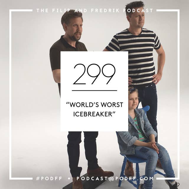 299. World's Worst Icebreaker