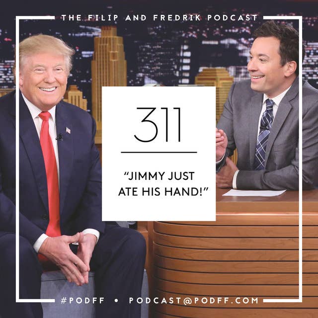 311. "Jimmy Just Ate His Hand!"