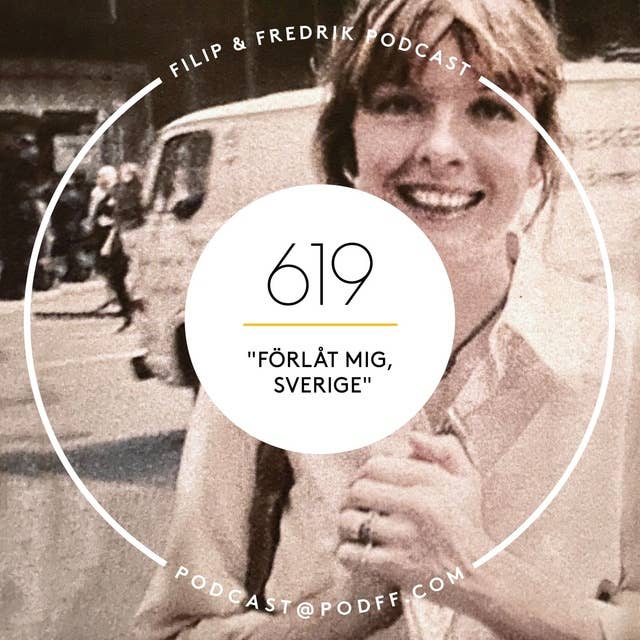 619. ”Förlåt mig, Sverige”