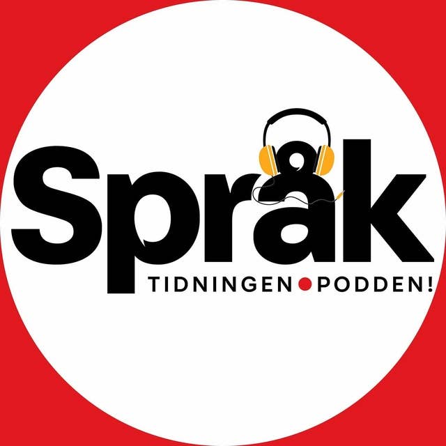 Viktig svenska: Alla dom där språkfrågorna – Språktidningens podd: avsnitt 49