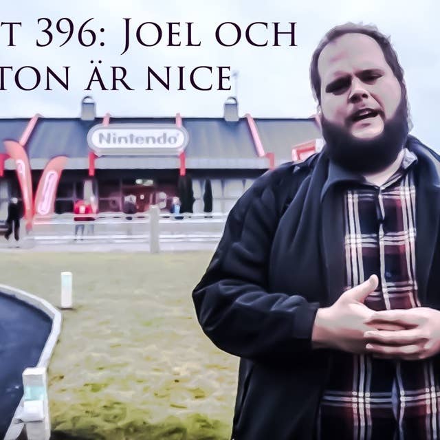 Avsnitt 396: Joel och Anton är nice