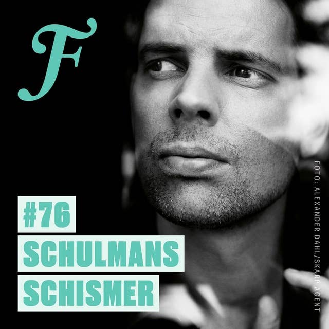 FILTERPODDEN #76: Schulmans schismer