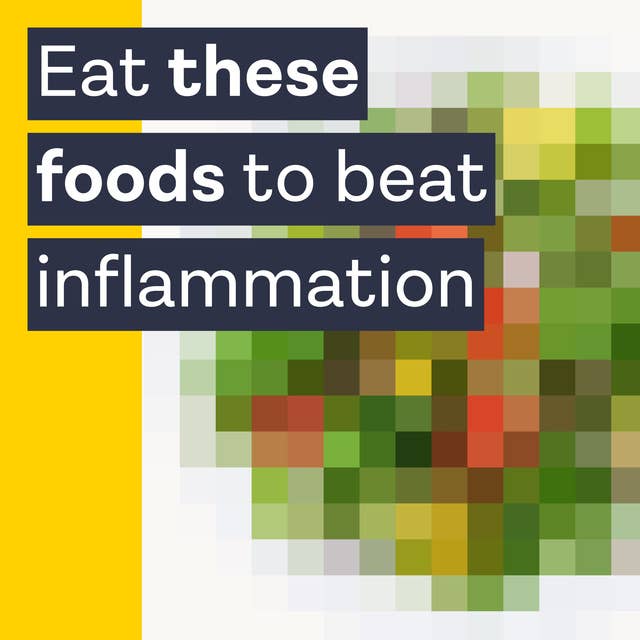 Inflammation could age you - unless you eat these foods | Prof. Philip Calder