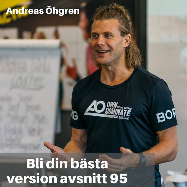 95. Andreas Öhgren: Vanor, Motgångar & Att Äga Sin Story