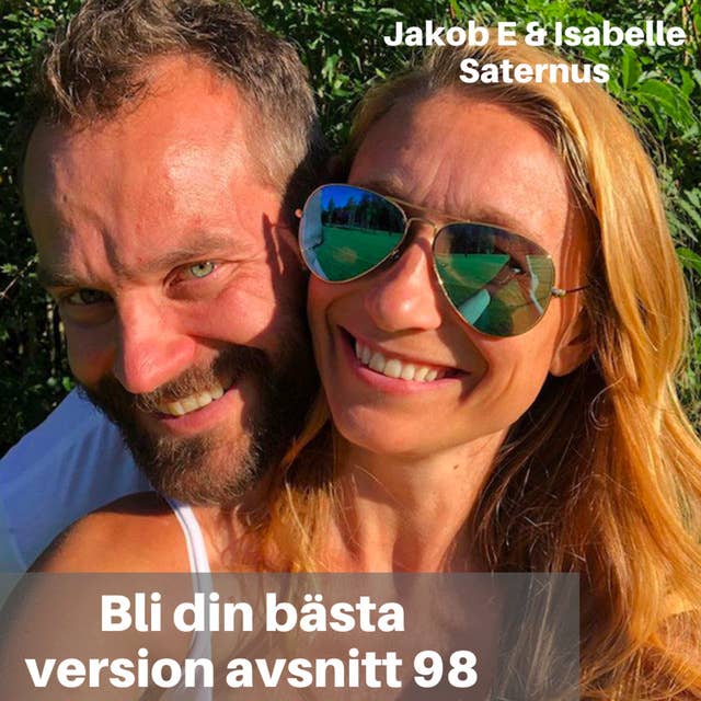98. Jakob. E & Isabelle Saternus: Bo Gratis & Skapa Dig Livet Du Vill Ha