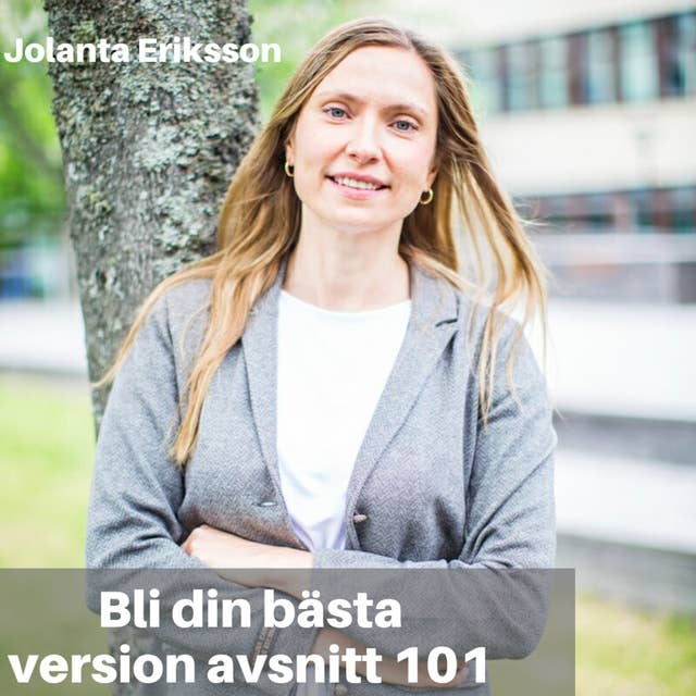 101. Jolanta Eriksson: ADHD, Framtidens Utbildning, Coachning & Visualisering