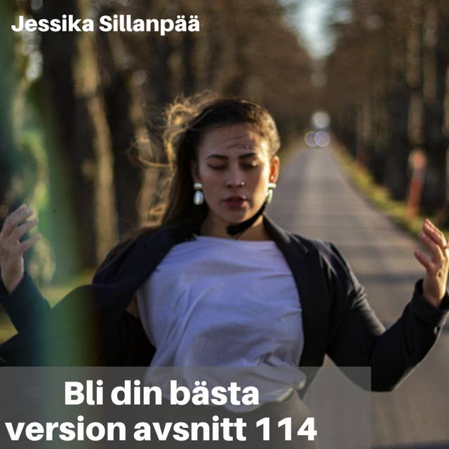 114. Jessika Sillanpää: Hur hanterar man att ens pappa hamnar i fängelse, känslor & den inre resan