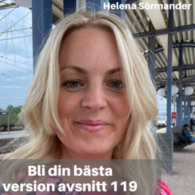 119. Helena Sörmander: Att förlora sin dotter & sorgbearbetning
