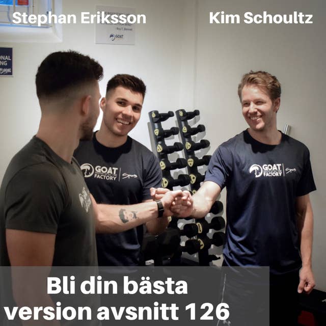 126. Träningsfilsofi, rörelse & rehab med Stephan Eriksson & Kim Schoultz