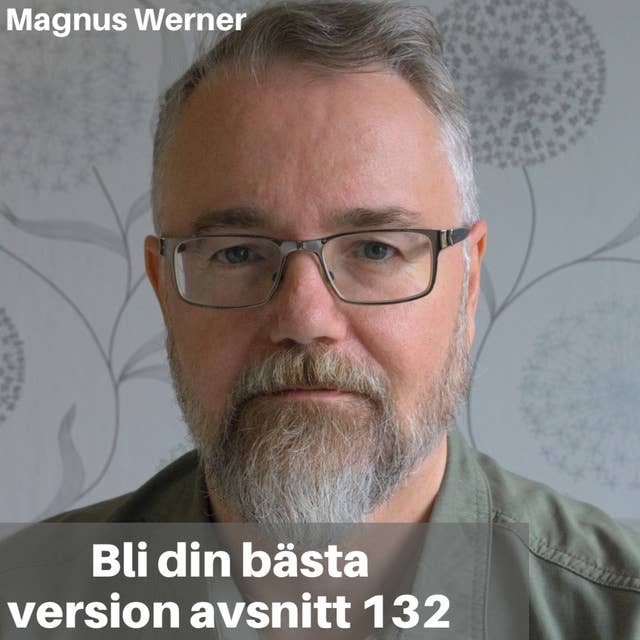 132. Magnus Werner: Att lära sig att leva som bipolär efter 40 år