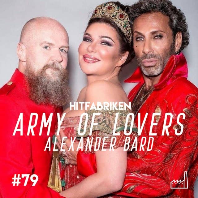 79. Army of Lovers - Alexander Bard