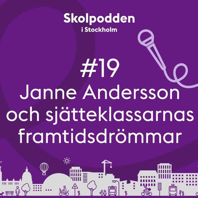19. Janne Andersson och sjätteklassarnas framtidsdrömmar