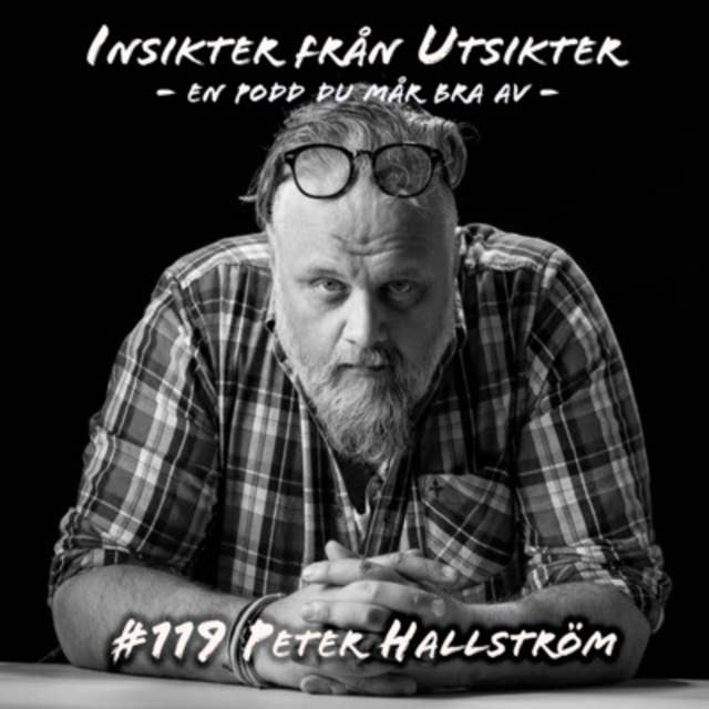 119. Peter Hallström - med känslan som instrument