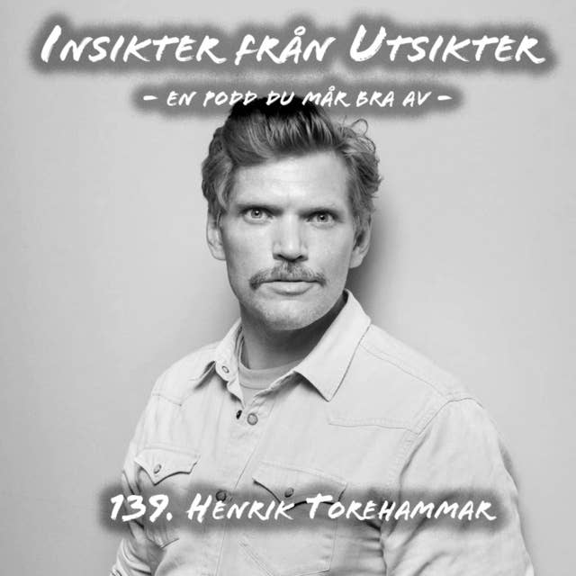 139. Henrik Torehammar - Kampen för demokrati!