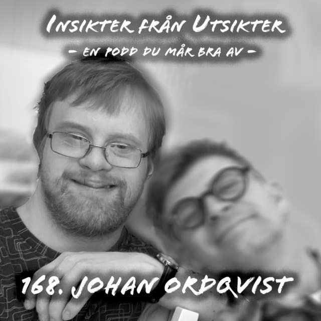 168. Johan Ordqvist - Framtiden är på väg!
